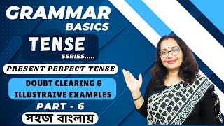 Present Perfect Tense  Part 6 English Grammar  English Tenses  Present tense  English Tense [upl. by Nodlehs643]