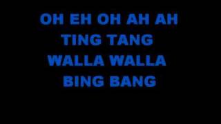 Oh Eh Oh Ah Ah Ting Tand Walla Walla Bing Bang [upl. by Iblok]