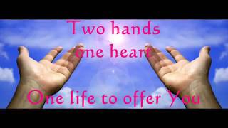 TWO HANDS ONE HEART With Lyrics  Don Moen [upl. by Baram]