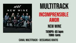 Incomprensible Amor  New Wine Multitrack [upl. by Ydal]