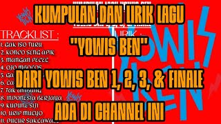 Kumpulan dan Lirik Lagu quotYOWIS BENquot Dari Yowis Ben 1 2 3 amp Finale [upl. by Ecire208]