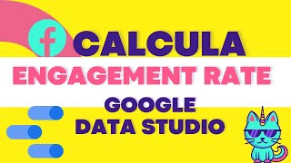 Calcula Engagement Rate de Facebook descubre cómo evaluar el desempeño en Google Data Studio [upl. by Lynne694]