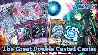 Blue Eyes Version with The Great Double Casted Caster Battle Chronicle Skill YuGiOh Duel Links [upl. by Elstan771]