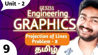 Projection of Lines Problem in Tamil  Type 8  GE3251 Engineering Graphics Unit 2 Anna University [upl. by Ojytteb]