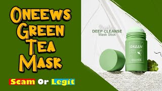 Oneews Reviews  Oneews Green Tea Mask scam explained [upl. by Eglantine768]