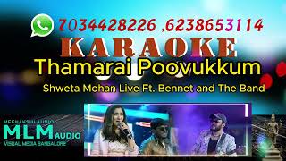 Thamarai Poovukkum  Shweta Mohan Live Ft Bennet and The Band  karaoke tamil swethamohan [upl. by Ella794]