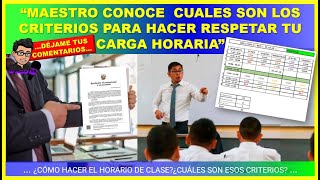 😱🔴Maestro conoce cuales son los criterios para hacer respetar tu carga horaria este 2025 [upl. by Ayvid]