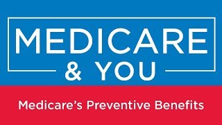 Medicare amp You Medicares Preventive Benefits [upl. by Nwahsad]