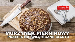 MURZYNEK PIERNIKOWY – PRZEPIS NA ŚWIĄTECZNE CIASTO [upl. by Goldston334]