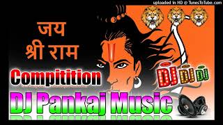 Jay shree Ram Dj Pankaj Music Madhopur competition dj remix [upl. by Sakmar]