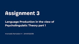 Psycholinguistics Assignment 3  Mutnadia Ramadani H  20400122036 [upl. by Cirillo]