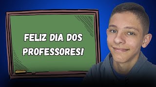 FELIZ DIA DOS PROFESSORES [upl. by Ramso]