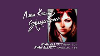 Nina Kraviz  Skyscrapers Ryan Elliot Tension Dub [upl. by Louisa]