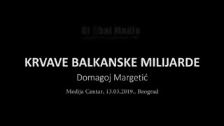 Krvave Balkanske Milijarde  Domagoj Margetic  Promocija Knjige u Beogradu  Kompletan snimak HD [upl. by Earas325]