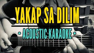 Yakap Sa Dilim  Orange amp Lemons Acoustic Karaoke [upl. by Reichert314]