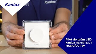 Pilot Kanlux REMOTE L 1 MONOCCTB  Prosty sposób na sterowanie oświetleniem [upl. by Eiliab]