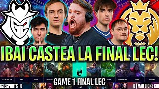 IBAI CASTEA LA FINAL MÁS ÉPICA DE LA LEC  G2 vs MDK GAME 1 FINAL PLAYOFFS LEC INVIERNO 2024 ESPAÑOL [upl. by Elder]