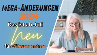 Mega Änderungen für Witwenrentner  Das ist ab Juli NEU [upl. by Odraleba]