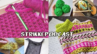 STRIKKEFORBUD amp 1000 HOBBYER  STRIKKEPODCAST 9 [upl. by Gault]