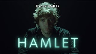 Hamlet  Teaser Trailer  On Demand 2329 Nov 2022 [upl. by Nylodnewg]