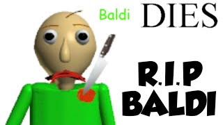 RIP Baldi🤧  Baldi Dies Baldis Basics Mod Free Android game [upl. by Eevets]