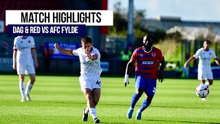 HIGHLIGHTS Dagenham amp Redbridge 40 AFC Fylde  Coasters Fall to Defeat in East London [upl. by Slavic]