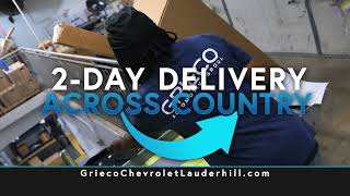 2 DAY DELIVERY Across Country  Grieco Chevrolet of Lauderhill [upl. by Streetman637]