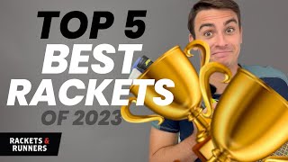 These are the BEST tennis rackets of the year Top 5 Racket Releases of 2023  Rackets amp Runners [upl. by Acinomad]