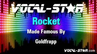 Goldfrapp  Rocket  With Lyrics HD VocalStar Karaoke 4K [upl. by Dore]