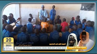 En Direct Journée du Saint coran lInstitut Taysiroul Assir Daara Cheikh Mor Diop LEYBAR Ndar 2022 [upl. by Sugden]