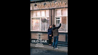 Movie Review 1006 The Old Oak [upl. by Nnyleahs334]