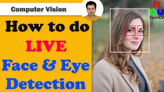 Face Detection in 10 minutes using OpenCV and Python  LIVE Face amp Eye Detection [upl. by Stephania]