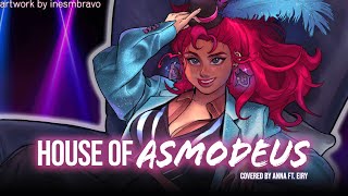 House Of Asmodeus from Helluva Boss 【covered by Anna ft reinaeiry】 [upl. by Engud]