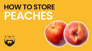 How to Store Peaches [upl. by Rosane]