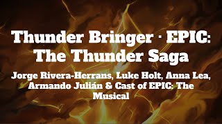 EPIC The Musical  Thunder Bringer Lyrics [upl. by Suh]