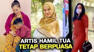 8 ARTIS HAMIL TUA YANG TETAP JALANI PUASA RAMADHAN TAHUN 2022  GOSIP ARTIS HARI INI [upl. by Kinney]