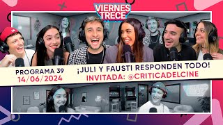 ¡JULI Y FAUSTI RESPONDEN TODO 😲 ViernesTrece del 140624  PROGRAMA 39 [upl. by Ykcaj350]