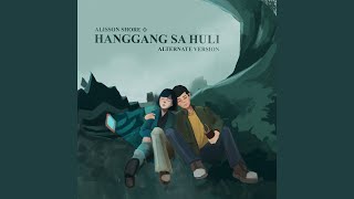 Hanggang sa Huli Alternate Version [upl. by Aehr]