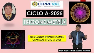 RESOLUCION DE TRIGONOMETRIA PRIMER EXAMEN CEPREVAL CICLO A2025 [upl. by Spurgeon237]