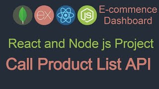 React and node JS project 23 Integrate Product List API [upl. by Gardiner]