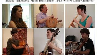 Teaching Monophonic Modal Improvisation in the Western Music Classroom [upl. by Hunter226]