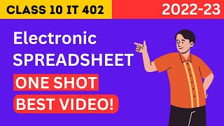 Electronic Spreadsheet ONE SHOT BEST  Class 10 IT 402 Electronic Spreadsheet One shot 202223 [upl. by Marden377]