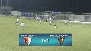 Pogoń Siedlce  Zagłębie Sosnowiec skrót [upl. by Eedeed401]