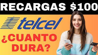 Cuánto Dura una Recarga de 100 Telcel Actualizado 2024 Todo lo que Necesitas Saber [upl. by Haisej]