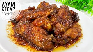 RESEP AYAM KECAP PRAKTIS SIMPEL DAN ENAK [upl. by Airet]