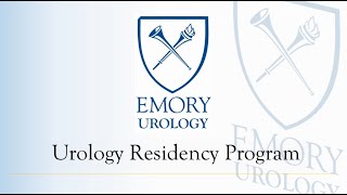 Emory Urology Residency Program [upl. by Bel]