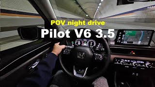 2024 Honda Pilot V6 35 POV night drive [upl. by Ydoc710]