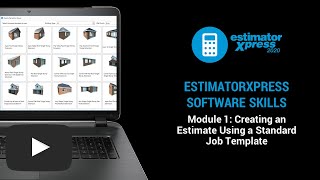 EstimatorXpress 2020 Software Skills  Module 1 [upl. by Aidiruy170]