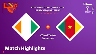 Côte dIvoire v Cameroon  FIFA World Cup Qatar 2022 Qualifier  Match Highlights [upl. by Evoy]