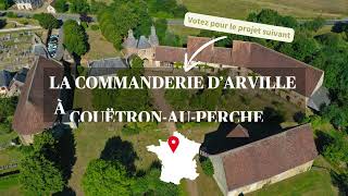 Mission Patrimoine 2024  Commanderie d’Arville à Couëtron au Perche 41 [upl. by Daukas]